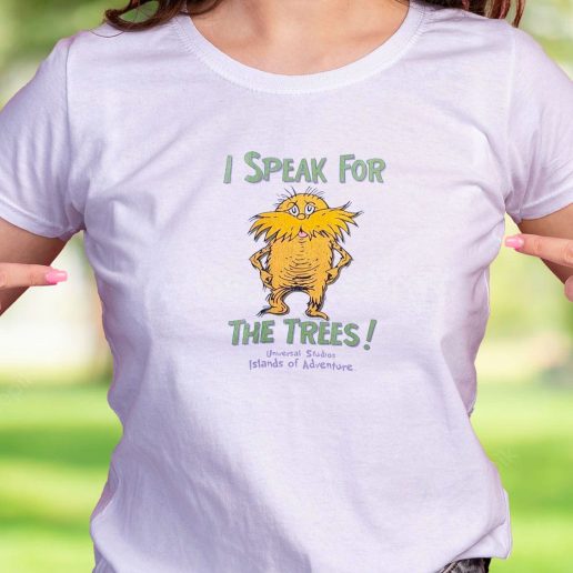 Cool T Shirt The Lorax Dr Seuss Speak For The Trees