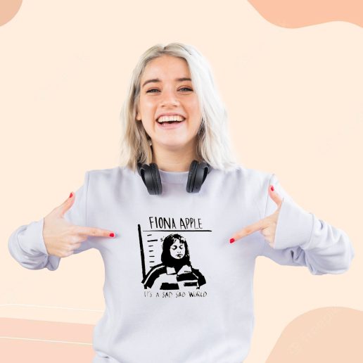 Cute Sweatshirt Fiona Apple Sad World
