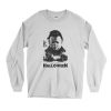 Halloween The Night He Come home Michael Myers Long Sleeve T Shirt