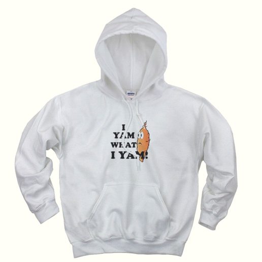 I yam What i yam Trendy Hoodie