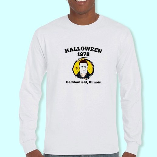 Long Sleeve T Shirt Design Halloween 1978 Haddonfield Illinois