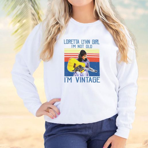 Vintage Sweatshirt Loretta Lynn Im Not Old