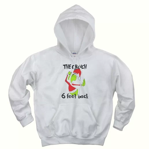 6 Feet Back Funny Grinch Thanksgiving Hoodie