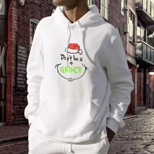 Aesthetic Hoodie Dont Be A Grinch Face