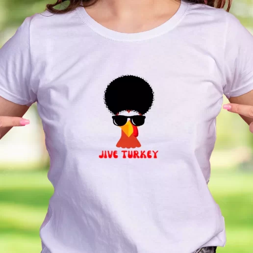 Cool T Shirt Funny Jive turkey hair