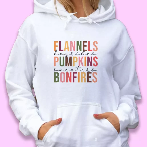 Cute Hoodie Flannels Hayrides Pumpkins Bonfires