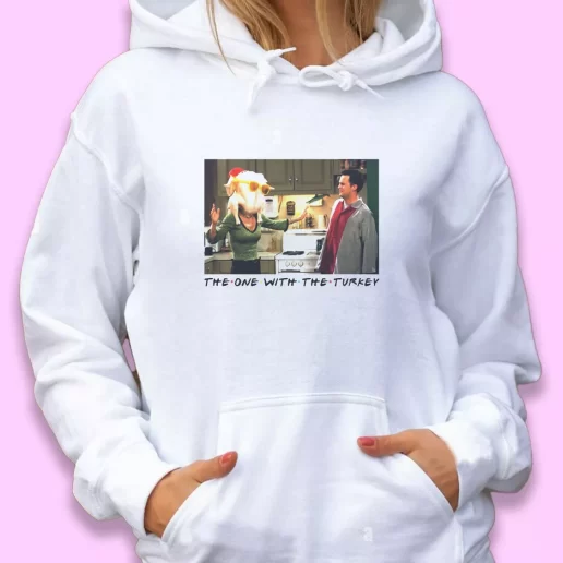 Cute Hoodie The One With The Turkey Friends Monica Chandler