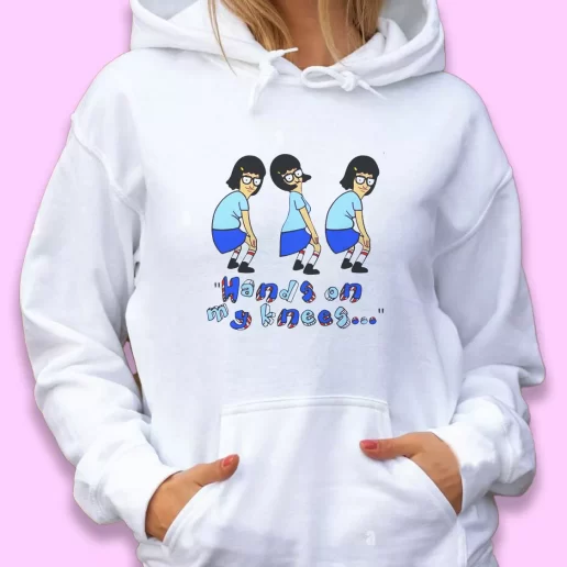 Cute Hoodie Tina Belcher Hands On My Knees