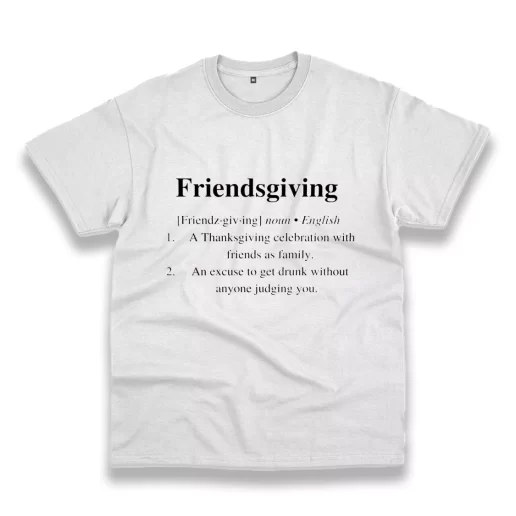 Friendsgiving meaning Thanksgiving Vintage T Shirt