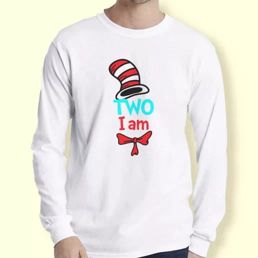 Graphic Long Sleeve T Shirt Dr Seuss Two I Am