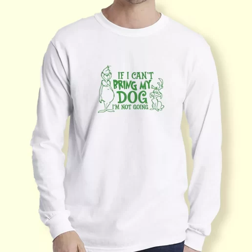 Graphic Long Sleeve T Shirt Grinch Dog Lover Quote