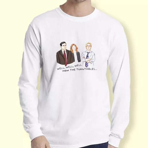 Graphic Long Sleeve T Shirt The Office Well How The Turntables