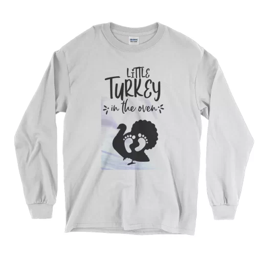 Little Turkey In The Oven Thanksgiving Long Sleeve T Shirt