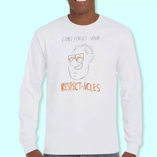 Long Sleeve T Shirt Design Bobs Burgers Dont Forget Respectacles