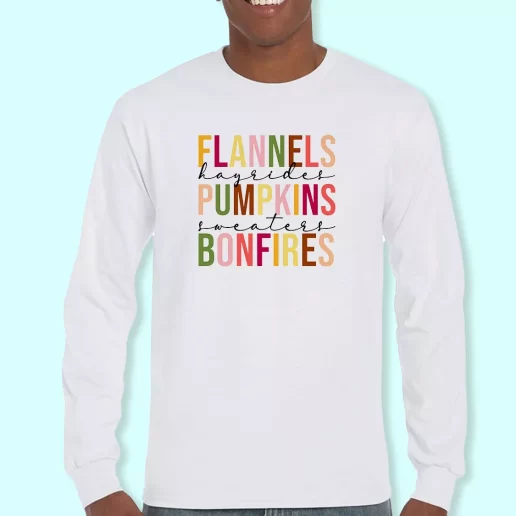 Long Sleeve T Shirt Design Flannels Hayrides Pumpkins Bonfires