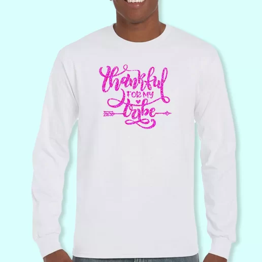 Long Sleeve T Shirt Design Thankful for my tribe