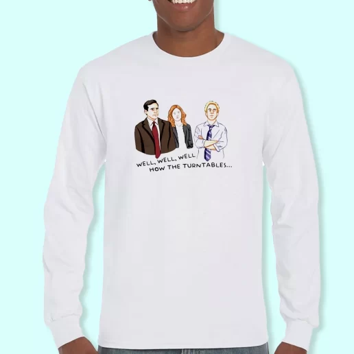 Long Sleeve T Shirt Design The Office Well How The Turntables