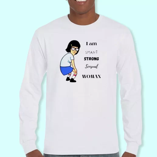 Long Sleeve T Shirt Design Tina Belcher Smart Strong Sensual Woman