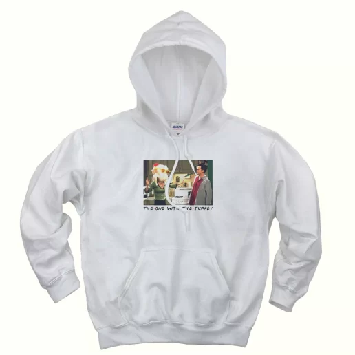 The One With The Turkey Friends Monica Chandler Thanksgiving Hoodie