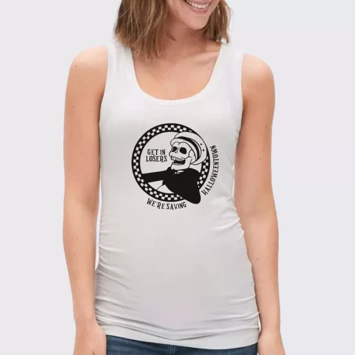 Women Classic Tank Top Get in Losers Were Saving Halloween Town