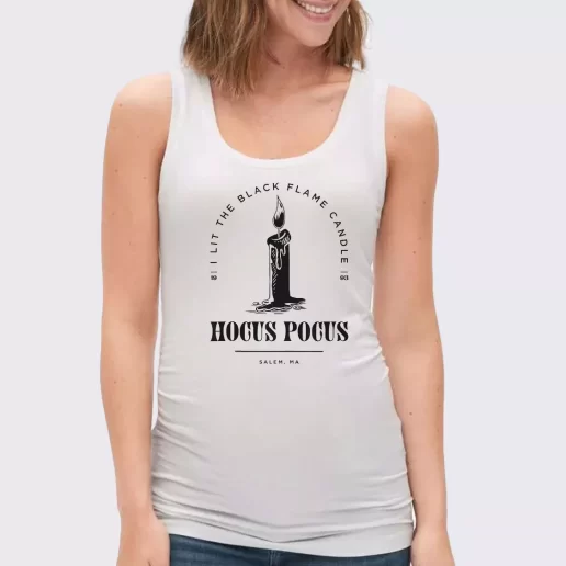 Women Classic Tank Top Hocus Pocus I Lit The Black Flame Candle