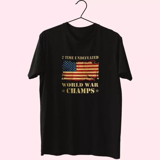 2 Time Undefeated World War Champs Vetrerans Day T Shirt 1