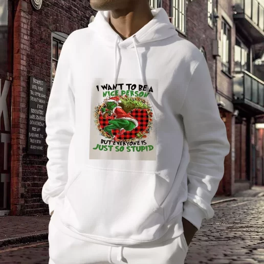 Aesthetic Grinch Quote I Want To Be A Nice Person Hooded Christmas Sweater 1