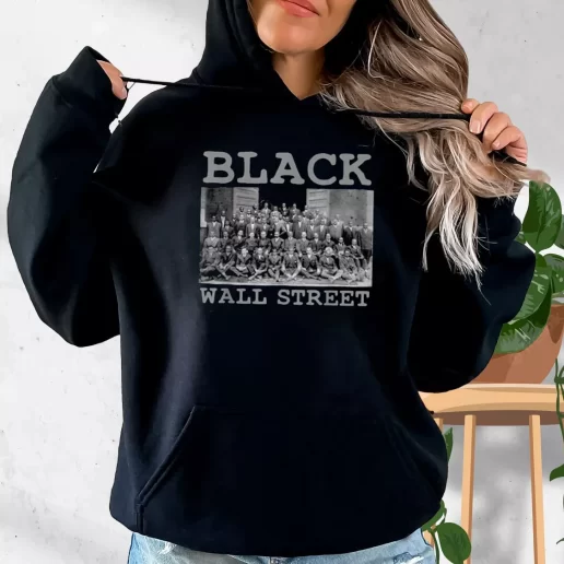 Aesthetic Hoodie Black Business Black History Month Black Wall Street 1