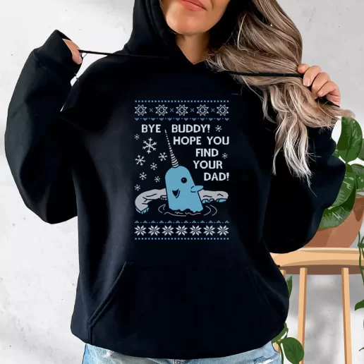 Aesthetic Hoodie Bye Buddy Hope You Find Your Dad Elf Narwhal Xmas Costume 1