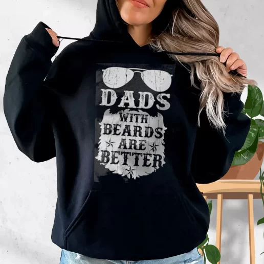 Aesthetic Hoodie Dads With Beards Are Better Gift Fo Father In Law 1