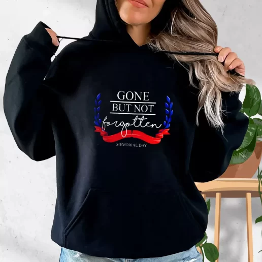 Aesthetic Hoodie Gone But Not Forgotten Gifts For Veterans Day 1