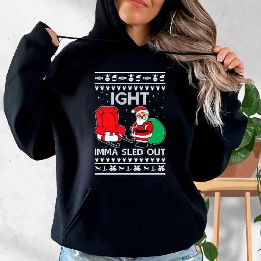 Aesthetic Hoodie Ight Imma Sled Out Meme Santa Claus Xmas Costume 1