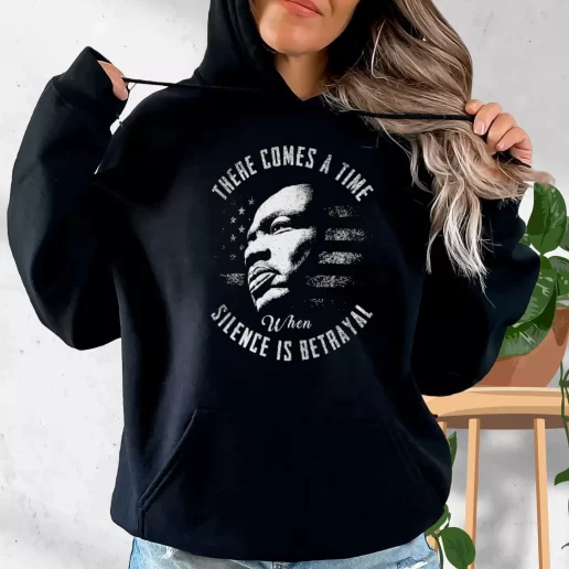 Aesthetic Hoodie Martin Luther King Jr Silence Is Betrayal 1