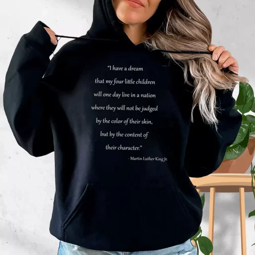 Aesthetic Hoodie Martin Luther King Quote For Little Children 1