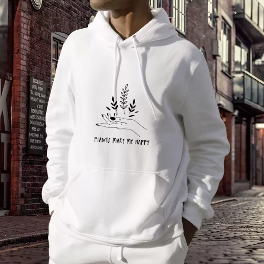 Aesthetic Hoodie Plants Make You Happy Costume For Earth Day 1