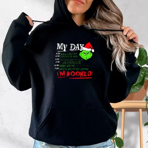 Aesthetic Hoodie The Grinch My Day Im Booked Xmas Costume 1