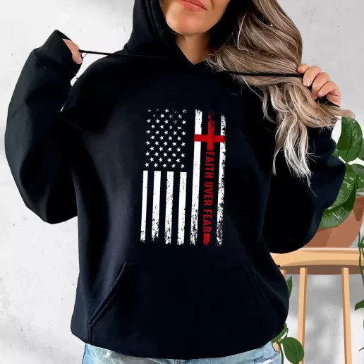 Aesthetic Hoodie USA Patriotic Faith Over Fear Gifts For Veterans Day 1