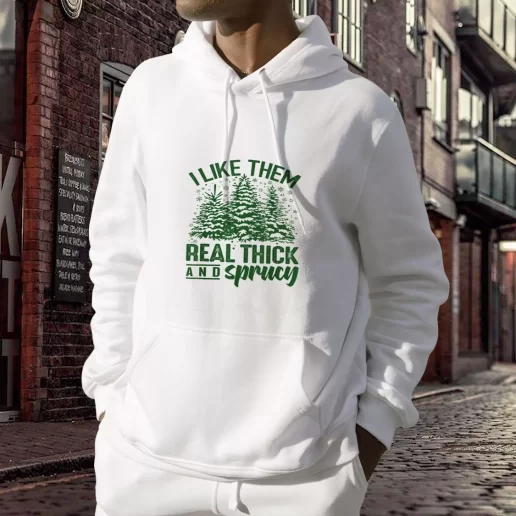 Aesthetic I Like Them Real Thick And Sprucey Hooded Christmas Sweater 1