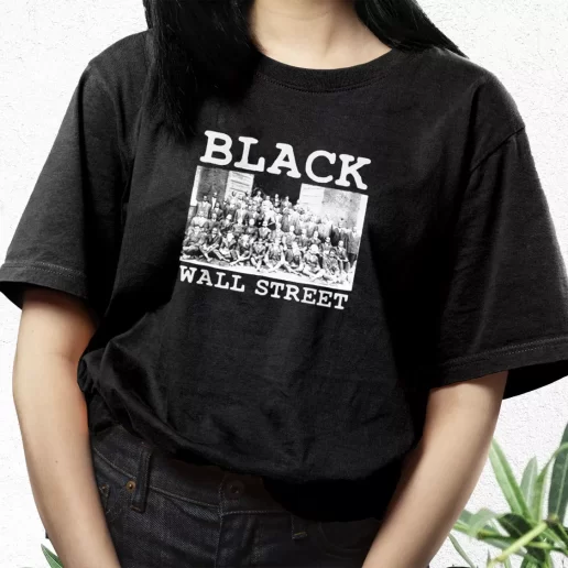 Aesthetic T Shirt Black Business Black History Month Black Wall Street 1