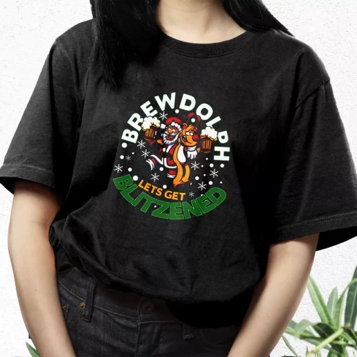 Aesthetic T Shirt Brewdolph Lets Get Blitzened Christmas Xmas Streetwear Outfits 1