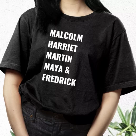 Aesthetic T Shirt Civil Rights Icons Malcolm Harriet Martin Maya Fredrick 1