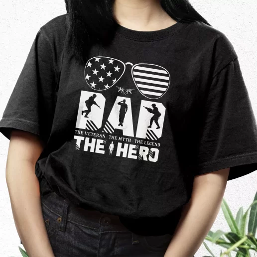 Aesthetic T Shirt Dad The Veteran And My Hero Best Gifts For Veterans Day 1