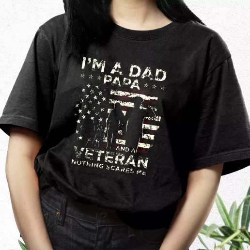 Aesthetic T Shirt Im A Dad Papa And A Veteran Best Gifts For Veterans Day 1