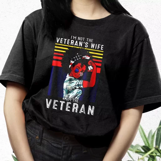 Aesthetic T Shirt Im Not The Veterans Wife American Flag Best Gifts For Veterans Day 1