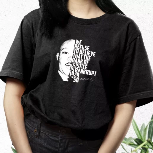 Aesthetic T Shirt Martin Luther King Bank Of Justice Quote 1