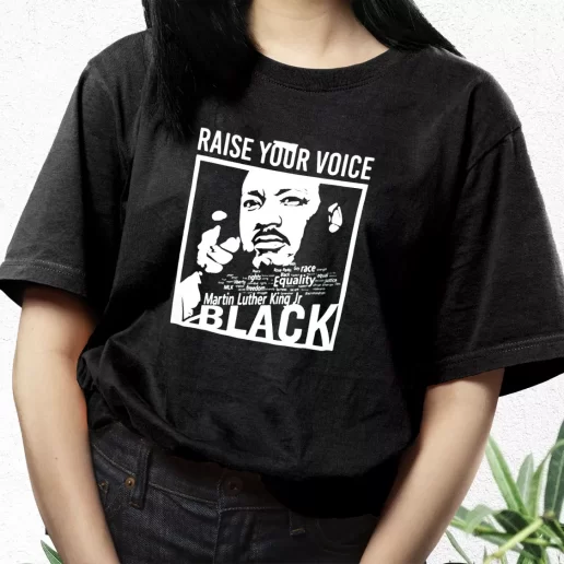 Aesthetic T Shirt Martin Luther King Raise Your Voice 1