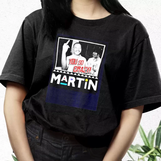 Aesthetic T Shirt Martin Mlk Martin Luther King You So Crazy 1