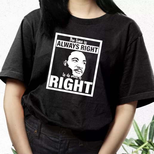 Aesthetic T Shirt Mlk Do What Is Right Martin Luther King Quote 1