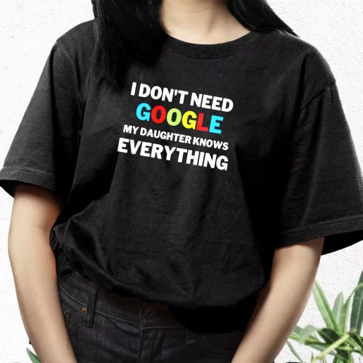 Aesthetic T Shirt My Daughter Knows Everything Father Joke Dad Gift Idea 1