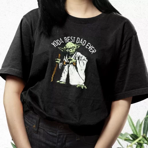 Aesthetic T Shirt Star Wars Yoda Best Dad Ever Dad Gift Idea 1